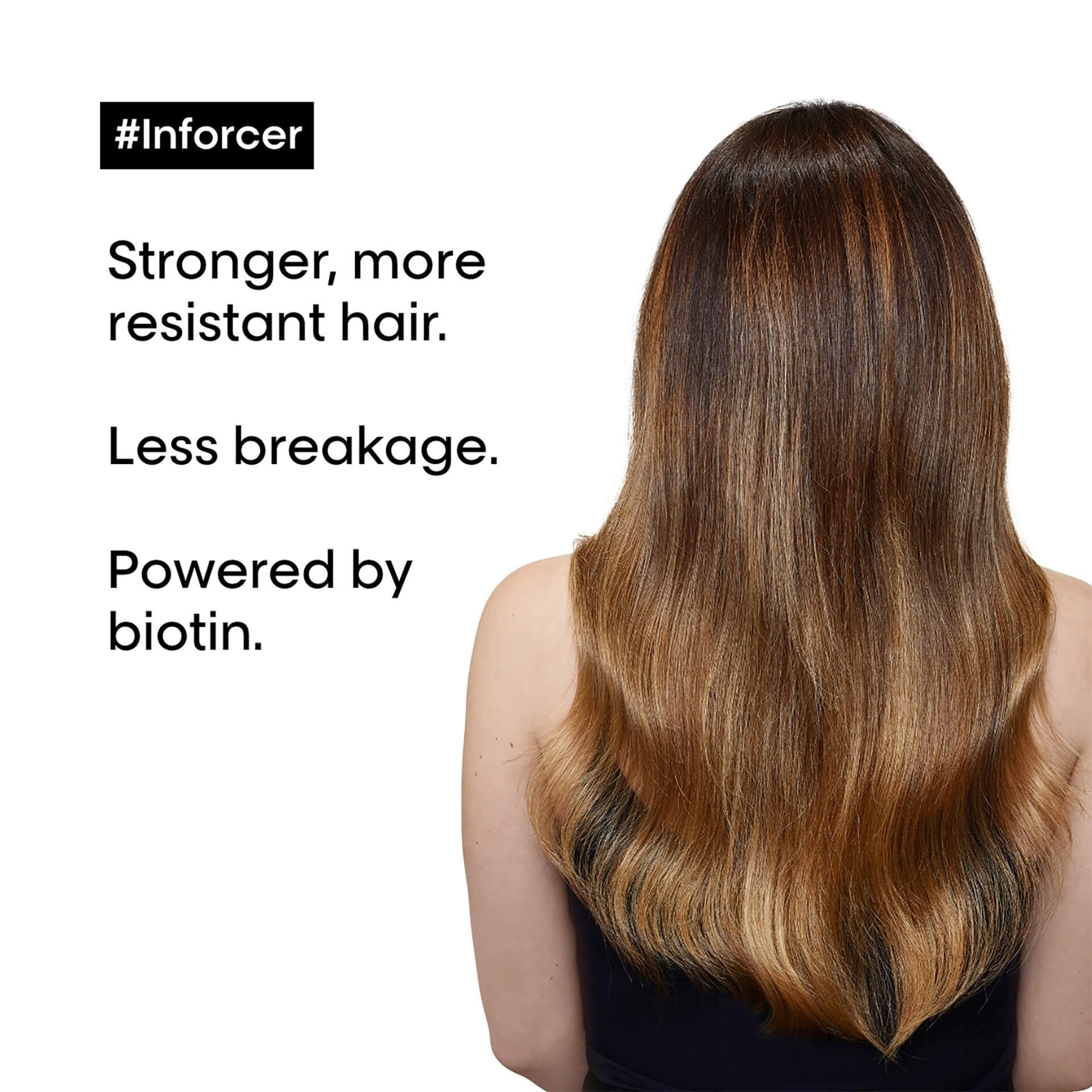 L'Oréal Professionnel Inforcer Conditioner — brand benefit card: stronger, more resistant hair, less breakage, powered by biotin