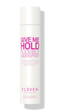 Eleven Australia Give Me Hold Flexible Hairspray 365 ml – official product image 1