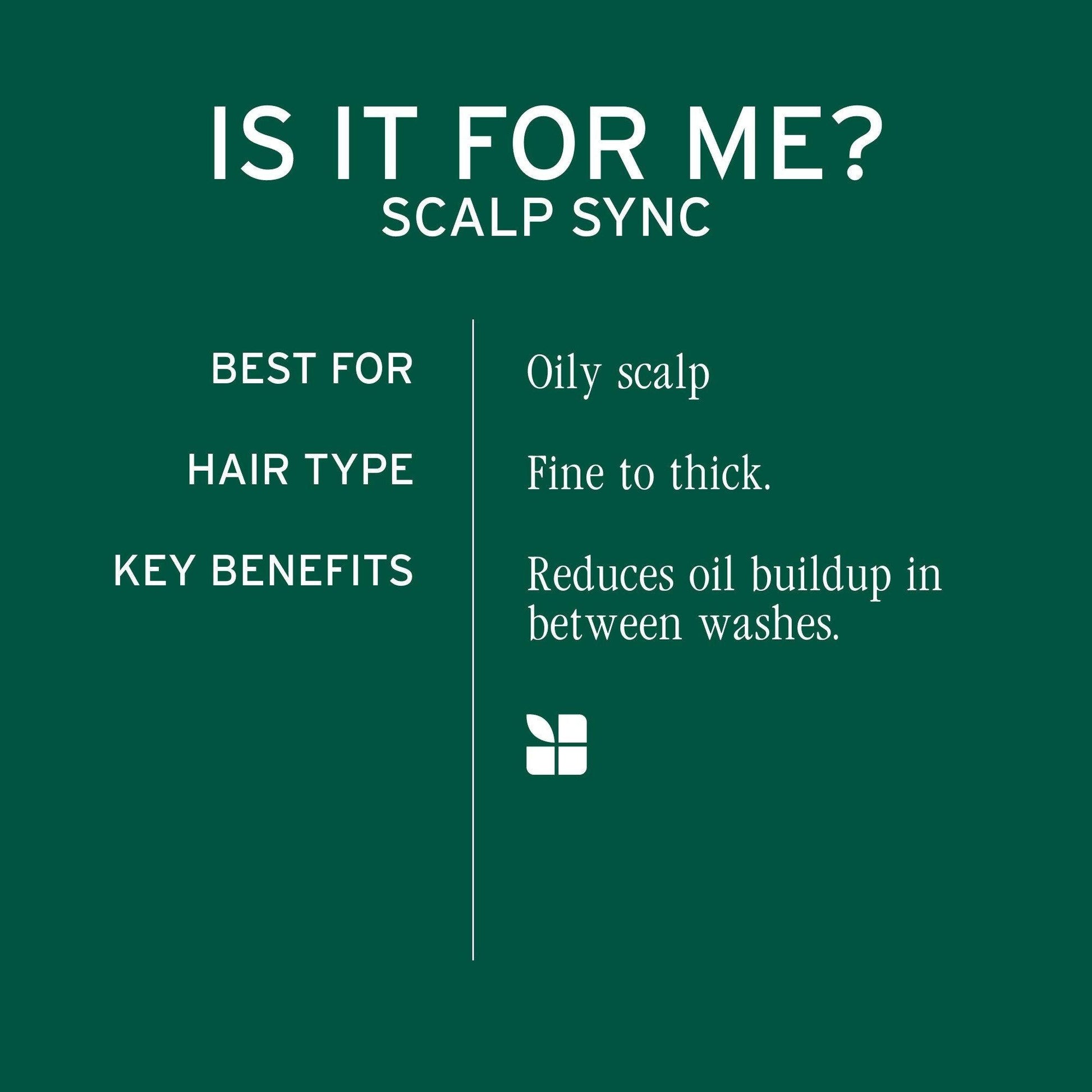 Biolage Scalp Sync Oil Balancing Serum — 'Is it for me?' card on Biolage green: best for oily scalp, fine to thick hair, reduces oil buildup in between washes