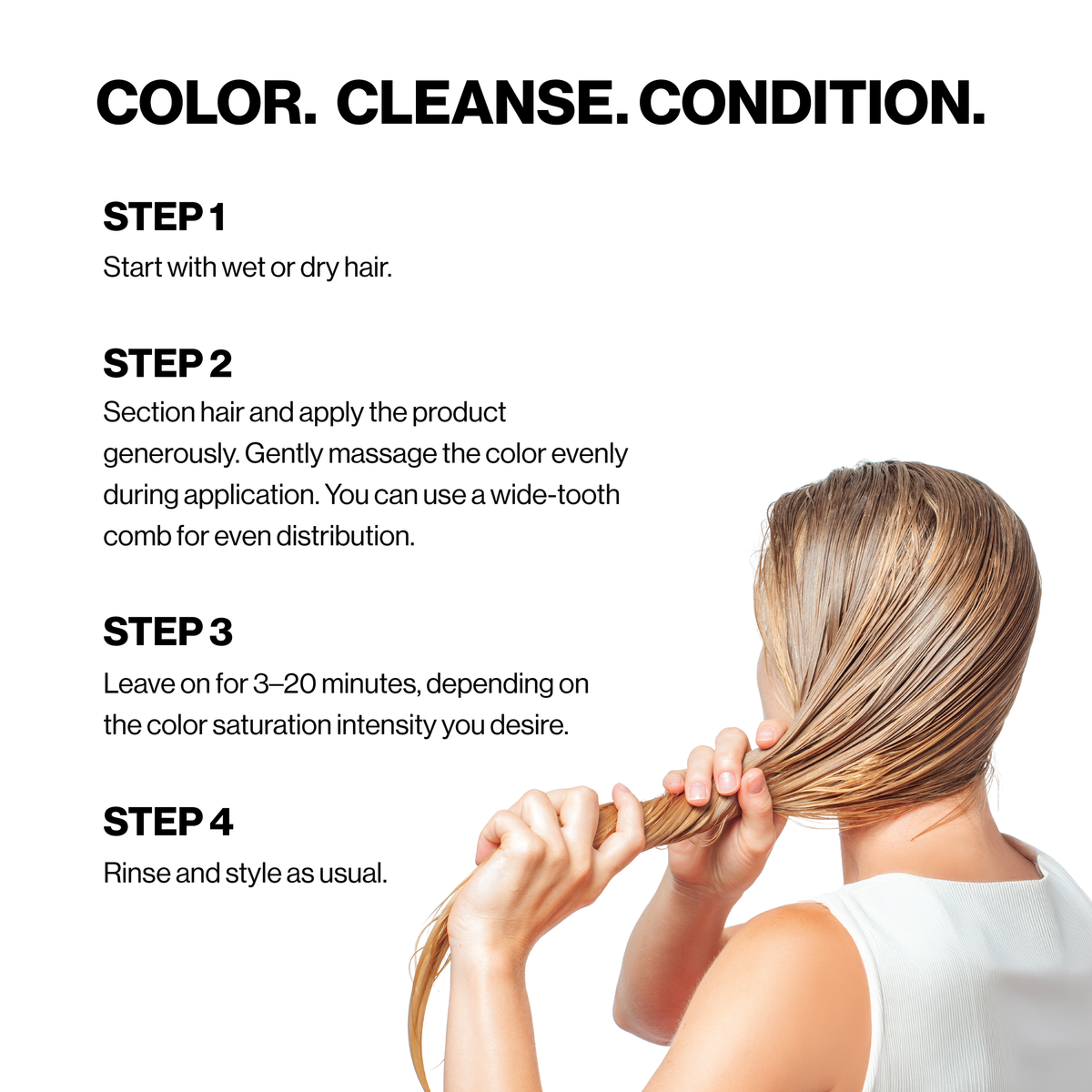 How to use Kerachroma Color + Clenditioner: apply to wet or dry hair, leave 3 to 20 minutes, rinse