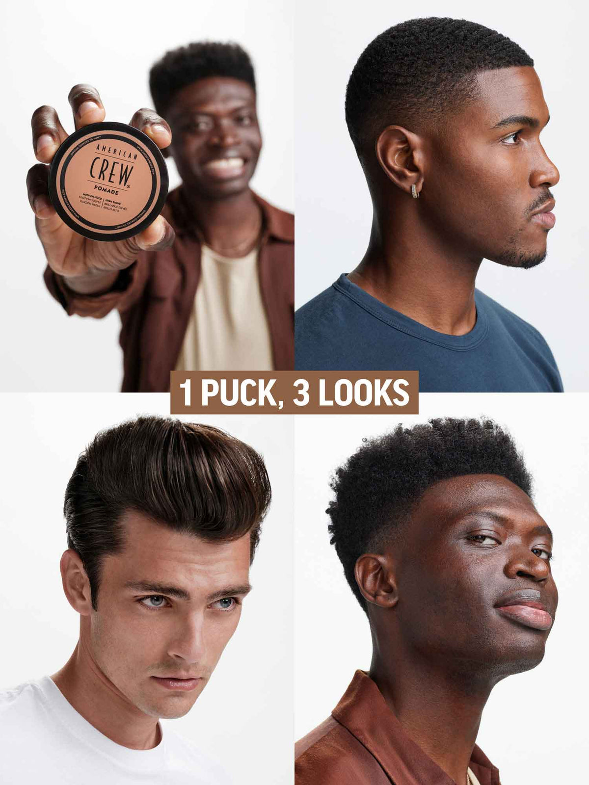 American Crew Pomade — one puck, three looks: models wearing pompadour, slick and textured styles